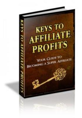 Product picture Keys To Affiliate Profits - PLR Rights Included